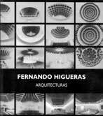 Fernando Higueras: Arquitecturas